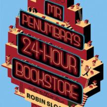 BOOK REVIEW: 'Mr Penumbra's 24-hour Bookstore' by Robin Sloan