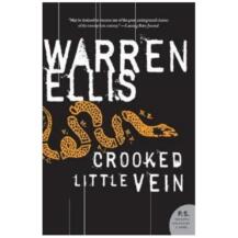 Crooked Little Vein by Warren Ellis