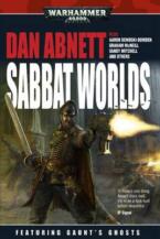Sabbat Worlds by Dan Abnett