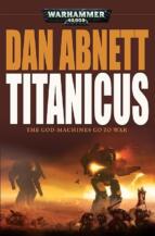 Titanicus by Dan Abnett