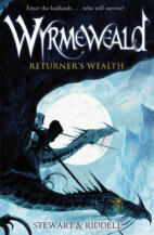WyrmeWeald: Returner’s Wealth by Paul Stewart & Chris Riddell