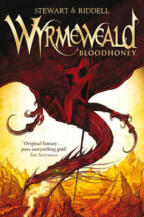 WyrmeWeald: Bloodhoney by Paul Stewart & Chris Riddell