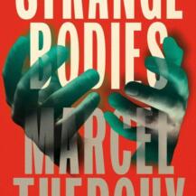 BOOK REVIEW: 'Strange Bodies' by Marcel Theroux